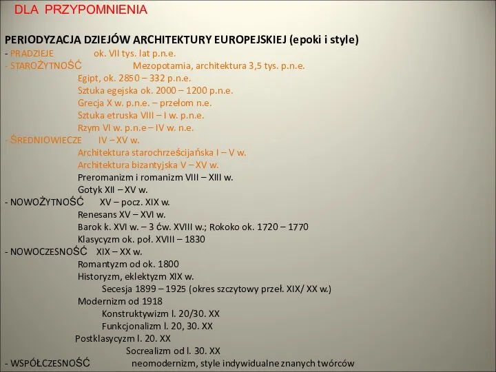 PERIODYZACJA DZIEJÓW ARCHITEKTURY EUROPEJSKIEJ (epoki i style) - PRADZIEJE ok. VII