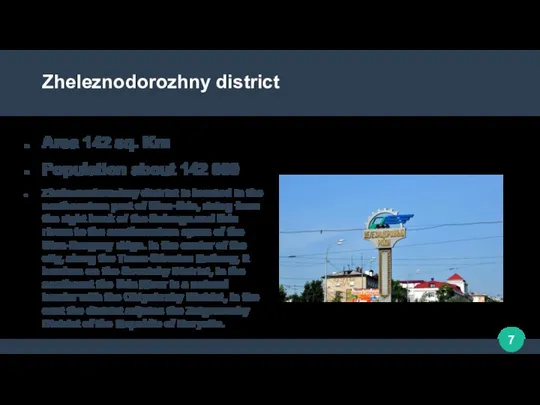 Zheleznodorozhny district Area 142 sq. Km Population about 142 000 Zheleznodorozhny