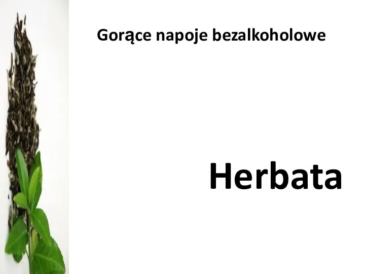 Gorące napoje bezalkoholowe Herbata