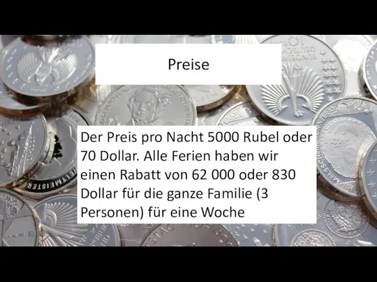 Preise Der Preis pro Nacht 5000 Rubel oder 70 Dollar. Alle