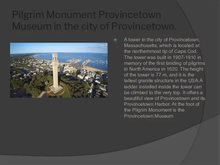 Pilgrim Monument Provincetown Museum in the city of Provincetown. A tower