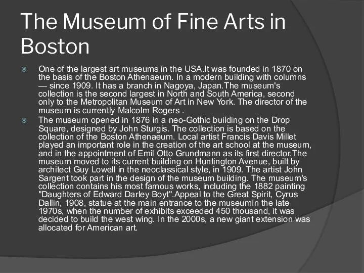 The Museum of Fine Arts in Boston One of the largest