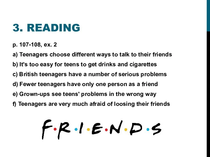 3. READING p. 107-108, ex. 2 a) Teenagers choose different ways