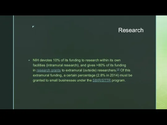 Research NIH devotes 10% of its funding to research within its