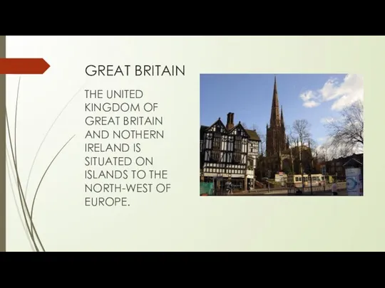 GREAT BRITAIN THE UNITED KINGDOM OF GREAT BRITAIN AND NOTHERN IRELAND