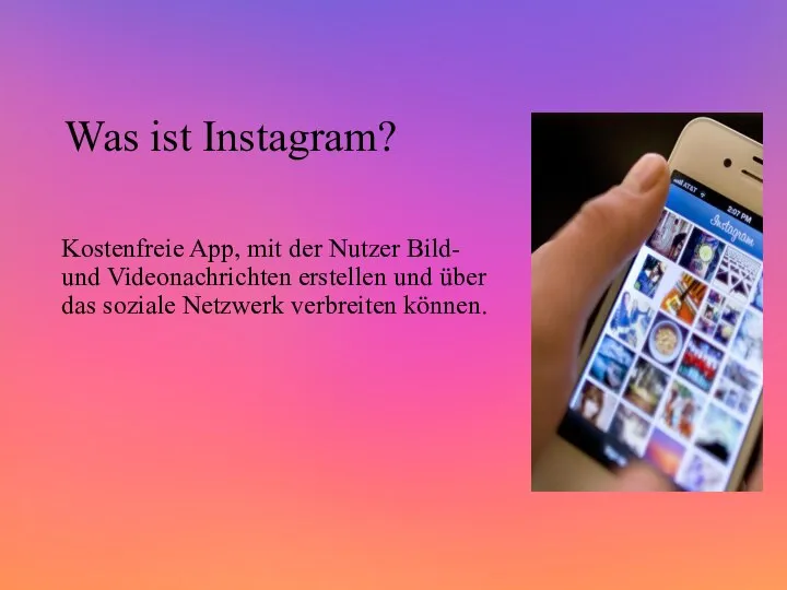 Was ist Instagram? Kostenfreie App, mit der Nutzer Bild- und Videonachrichten