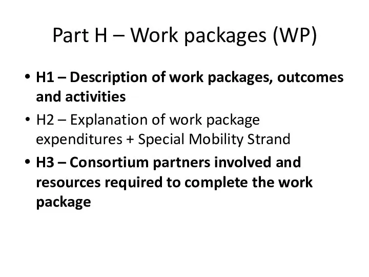 Part H – Work packages (WP) H1 – Description of work