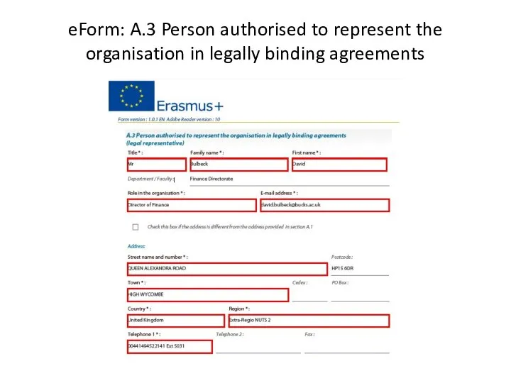 eForm: A.3 Person authorised to represent the organisation in legally binding agreements