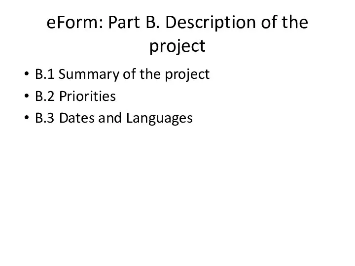 eForm: Part B. Description of the project B.1 Summary of the