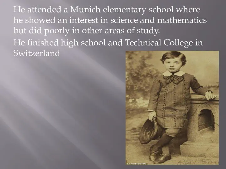 He attended a Munich elementary school where he showed an interest
