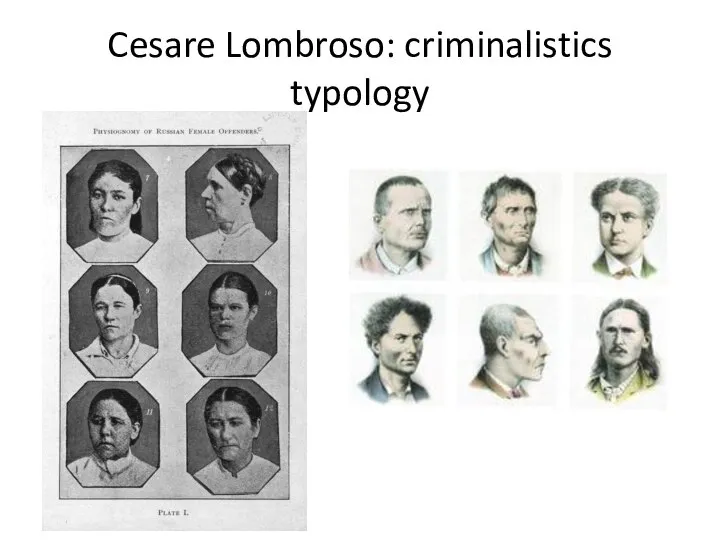 Cesare Lombroso: criminalistics typology