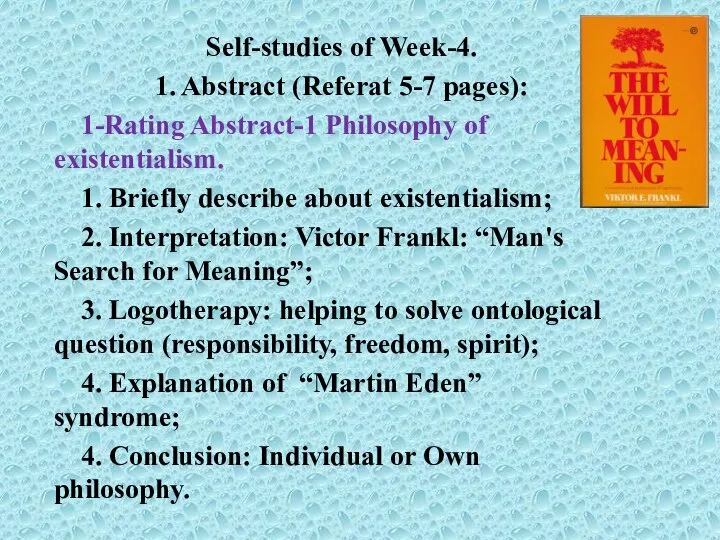 Self-studies of Week-4. 1. Abstract (Referat 5-7 pages): 1-Rating Abstract-1 Philosophy