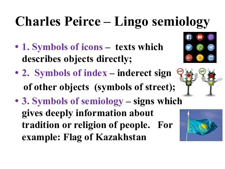 Charles Peirce – Lingo semiology 1. Symbols of icons – texts