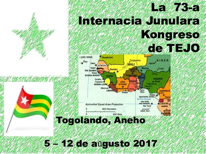 La 73-a Internacia Junulara Kongreso de TEJO Togolando, Aneho 5 – 12 de aŭgusto 2017