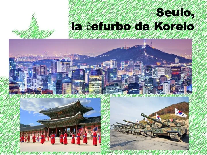 Seulo, la ĉefurbo de Koreio