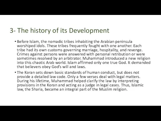 3- The history of its Development Before Islam, the nomadic tribes