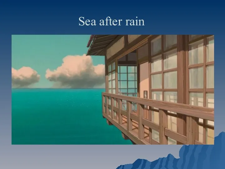 Sea after rain