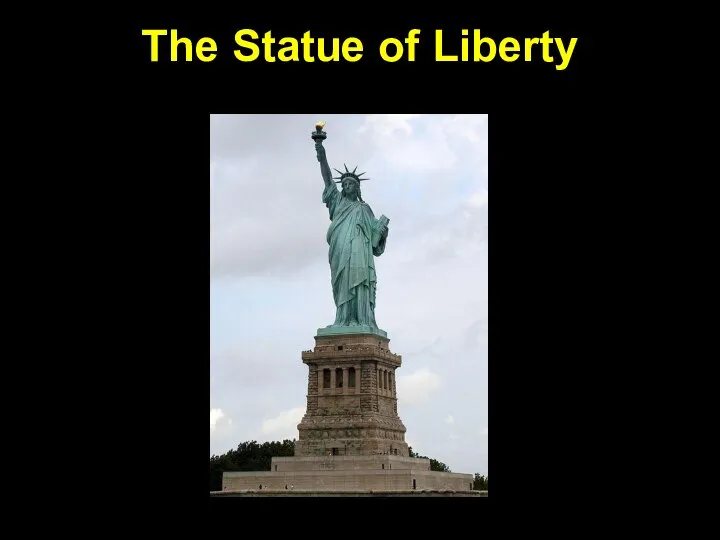 The Statue of Liberty