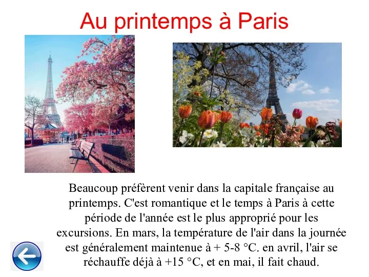 Au printemps à Paris Beaucoup préfèrent venir dans la capitale française