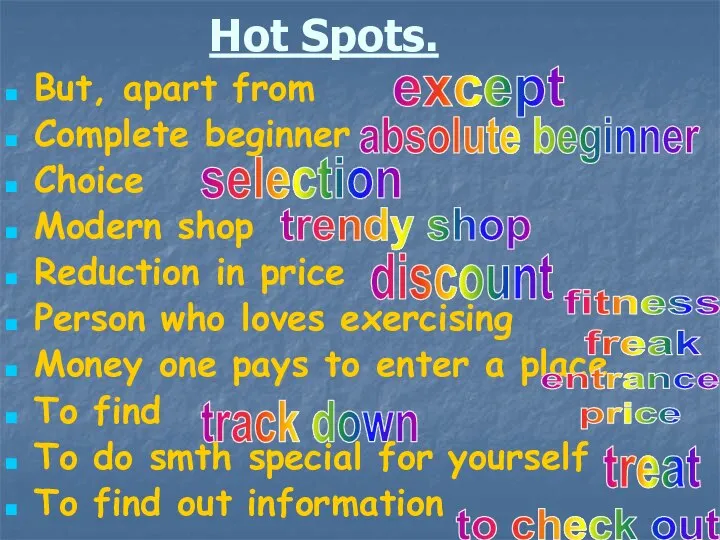 Hot Spots. But, apart from Complete beginner Choice Modern shop Reduction