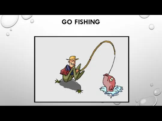 GO FISHING