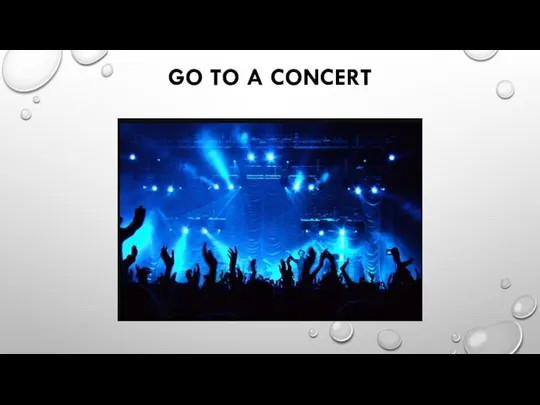 GO TO A CONCERT