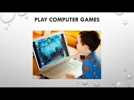 PLAY COMPUTER GAMES