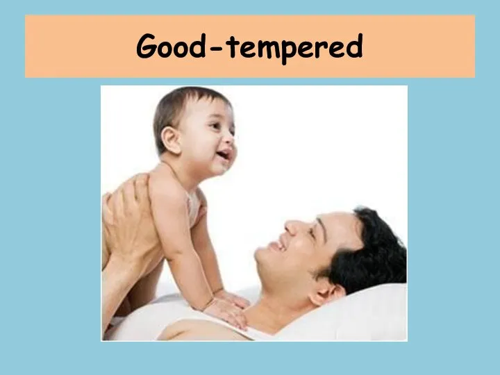 Good-tempered