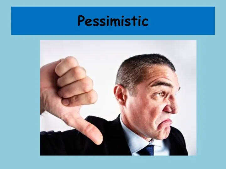 Pessimistic