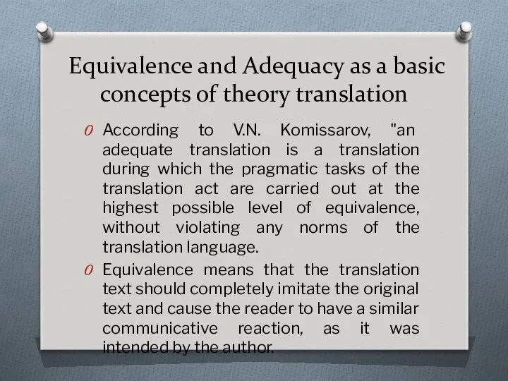 Equivalence and Adequacy as a basic concepts of theory translation According