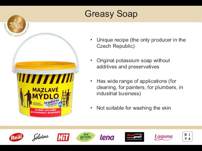 Greasy Soap Unique recipe (the only producer in the Czech Republic)