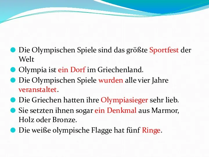Die Olympischen Spiele sind das größte Sportfest der Welt Olympia ist