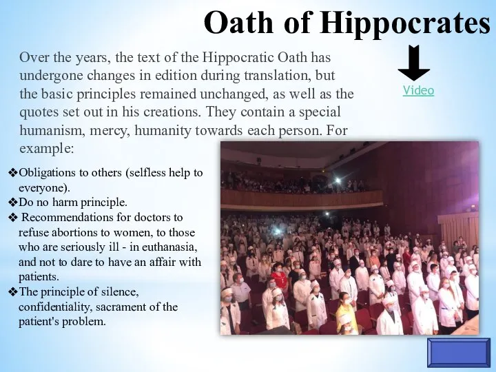 Oath of Hippocrates Over the years, the text of the Hippocratic