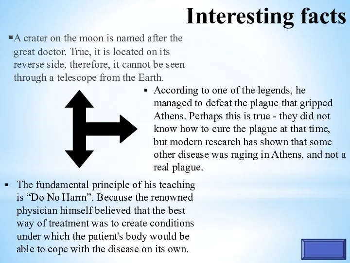 Interesting facts A crater on the moon is named after the