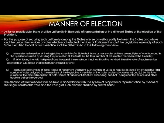 MANNER OF ELECTION As far as practicable, there shall be uniformity