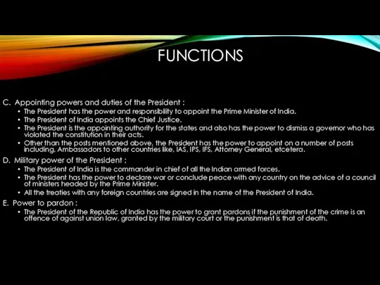 FUNCTIONS C. Appointing powers and duties of the President : The