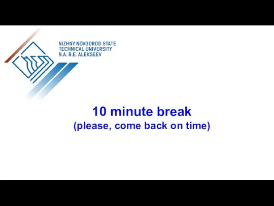 10 minute break (please, come back on time)