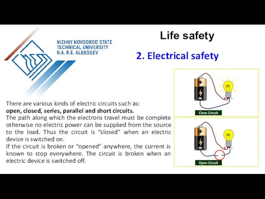 There are various kinds of electric circuits such as: open, closed,