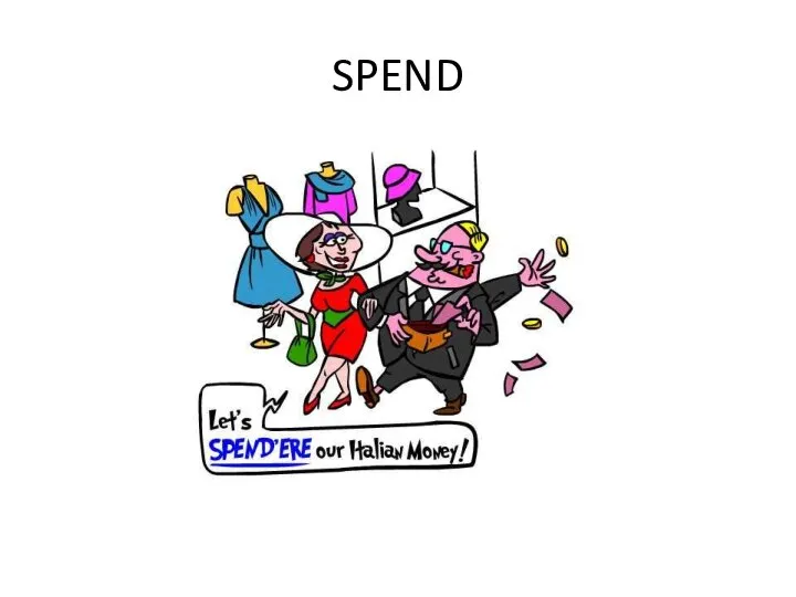 SPEND