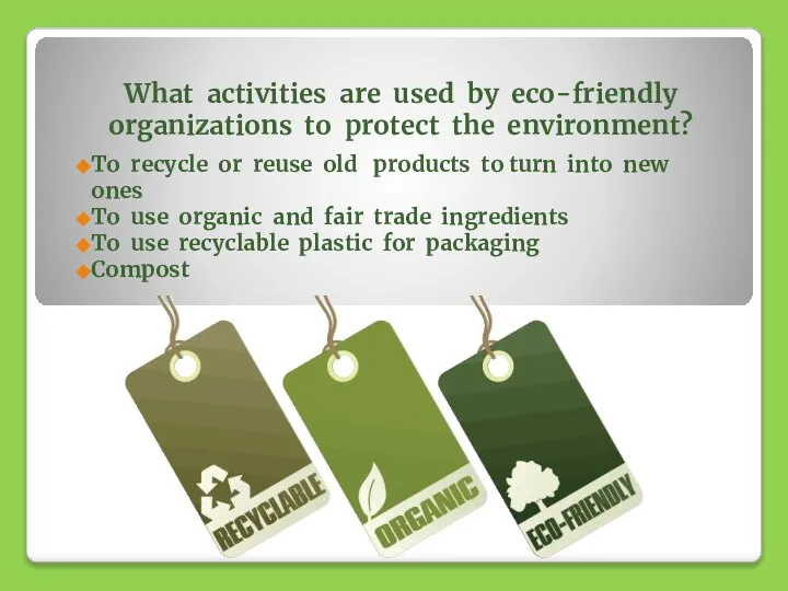 What activities are used by eco-friendly organizations to protect the environment?