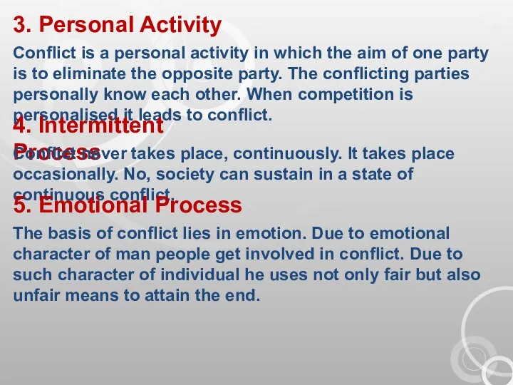 3. Personal Activity Conflict is a personal activity in which the