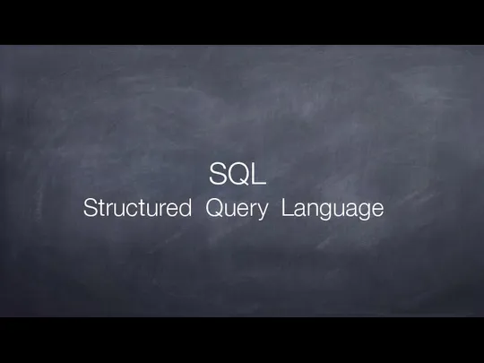 SQL Structured Query Language