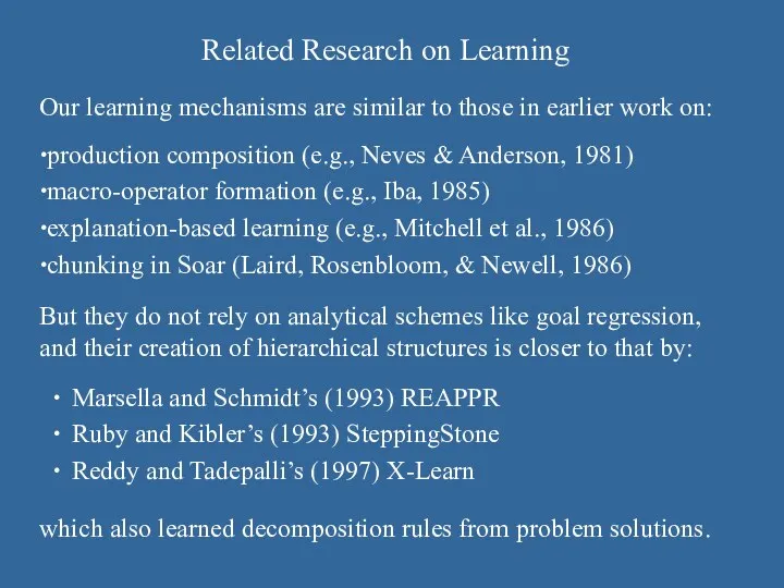 Related Research on Learning production composition (e.g., Neves & Anderson, 1981)