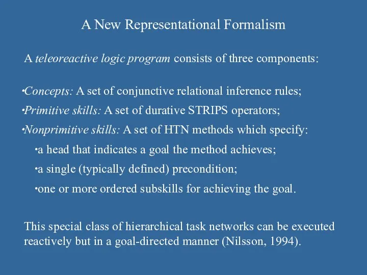 A New Representational Formalism Concepts: A set of conjunctive relational inference