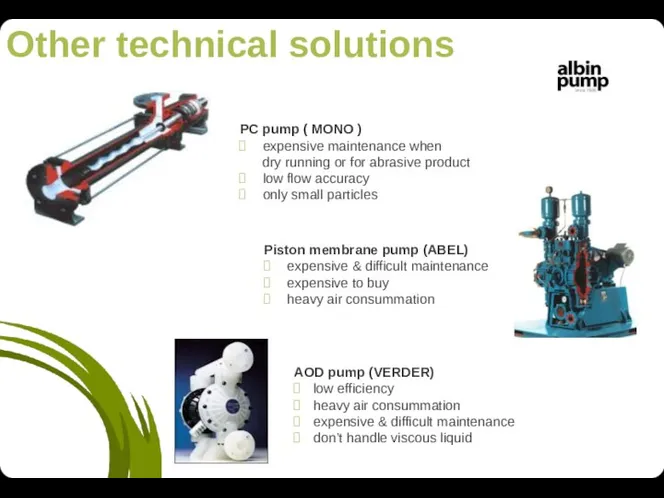 Other technical solutions AOD pump (VERDER) low efficiency heavy air consummation
