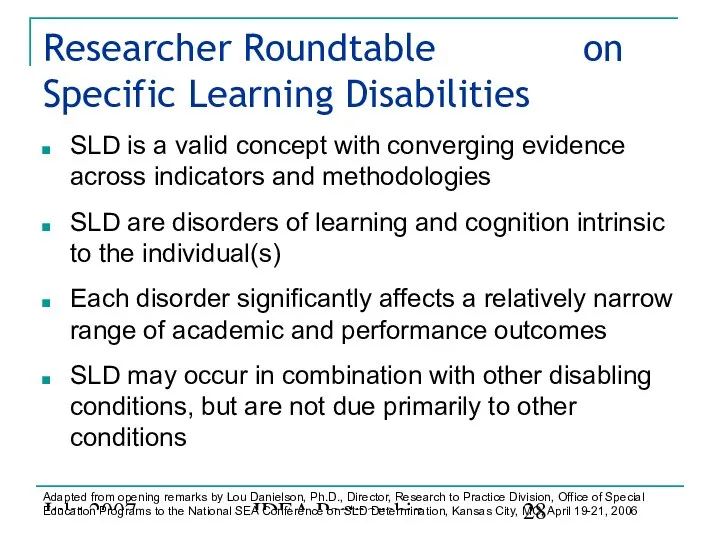 July 2007 IDEA Partnership Researcher Roundtable on Specific Learning Disabilities SLD