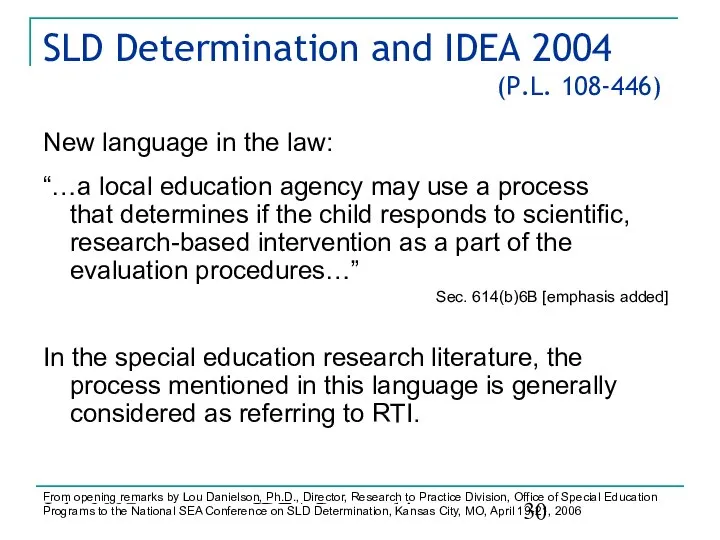 July 2007 IDEA Partnership SLD Determination and IDEA 2004 (P.L. 108-446)