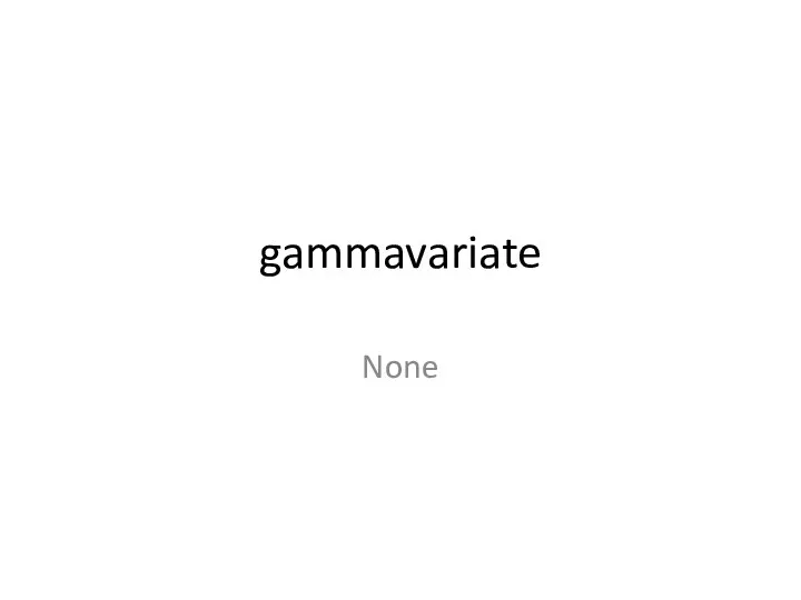 gammavariate None