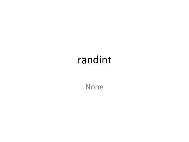 randint None