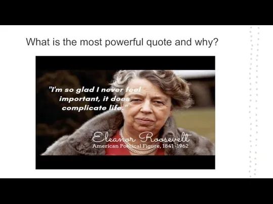 What is the most powerful quote and why?